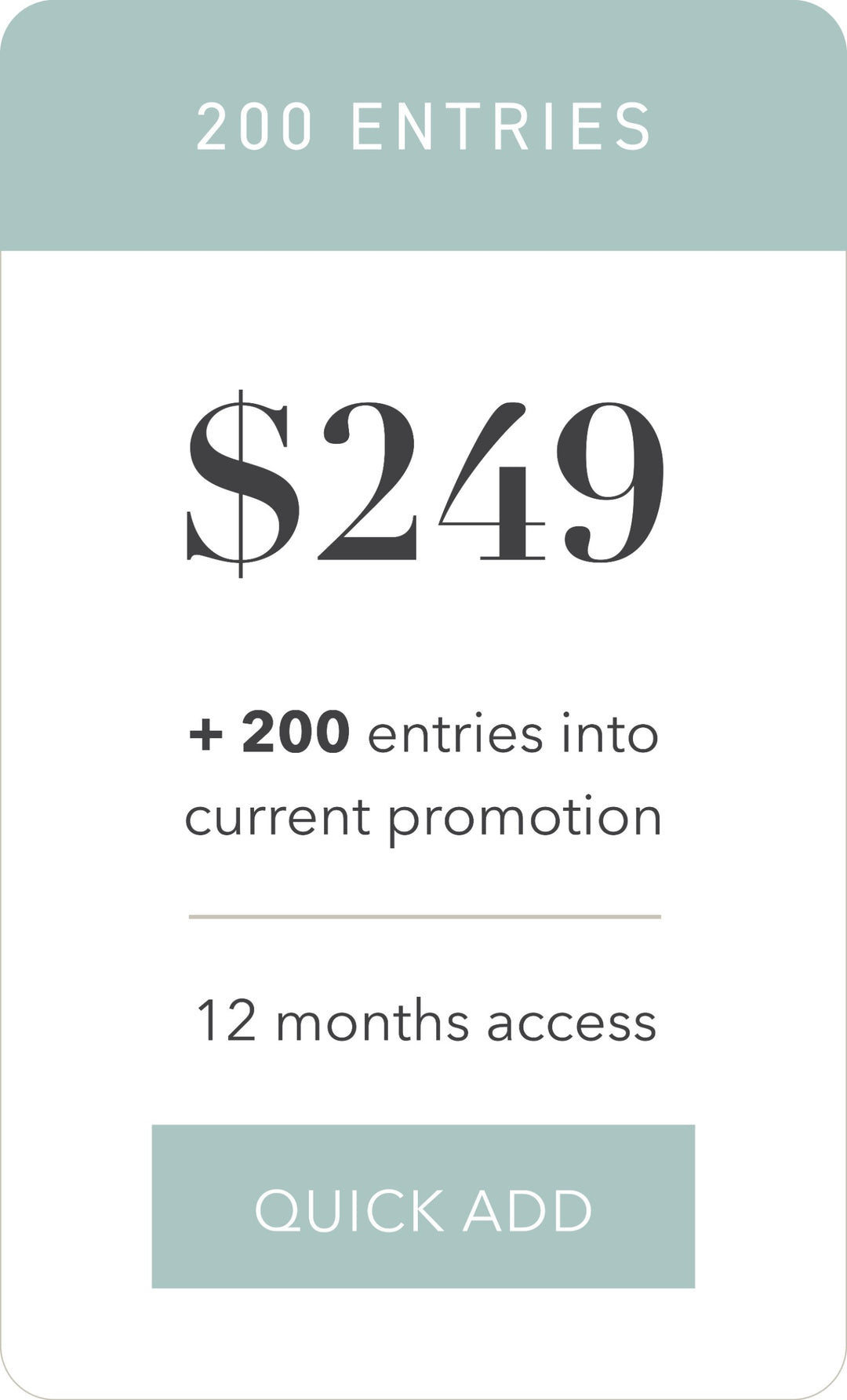 200 Entries | 12 Months Access