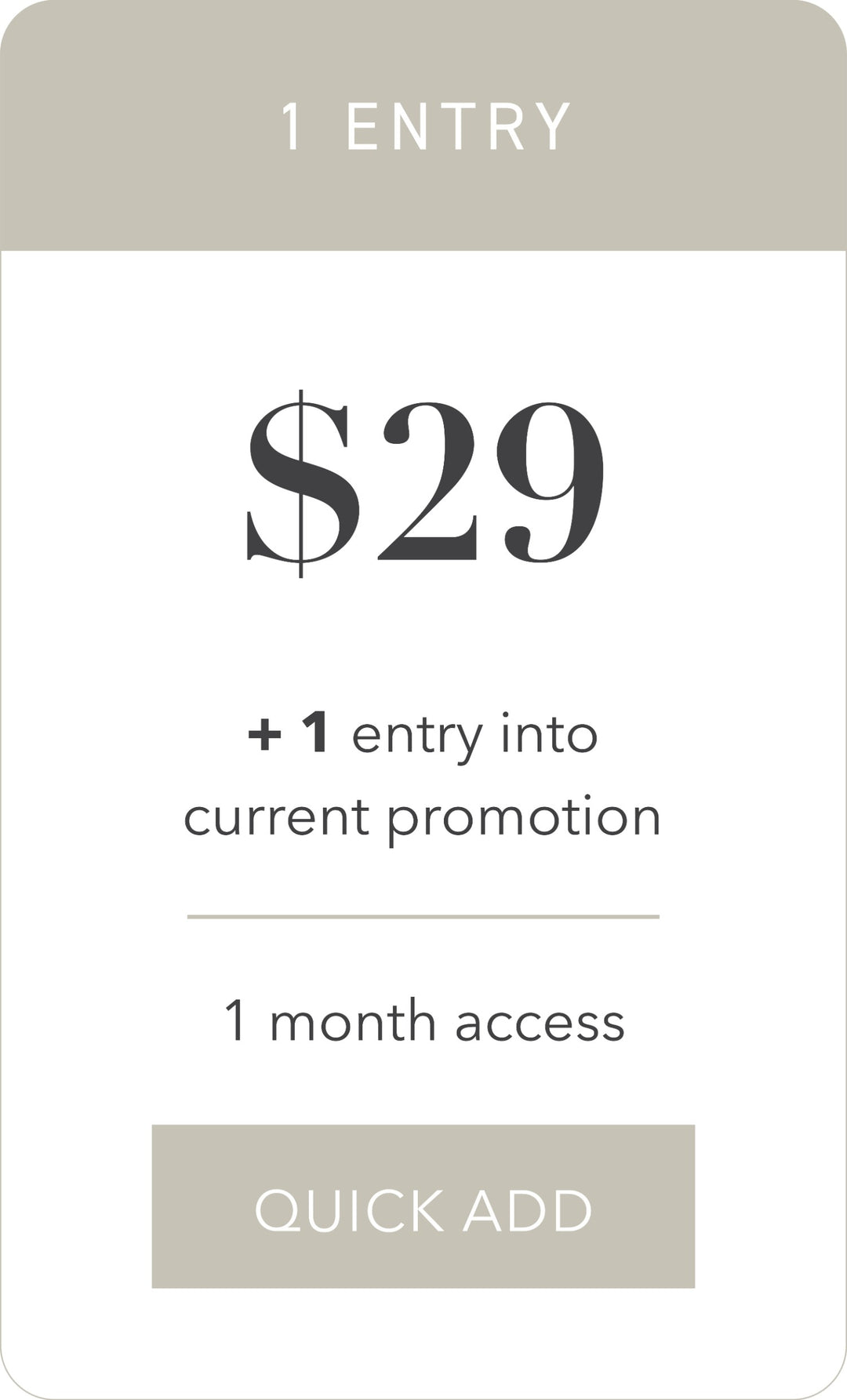 1 Entry | 1 Month Access